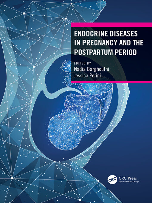 Title details for Endocrine Diseases in Pregnancy and the Postpartum Period by Nadia Barghouthi - Available